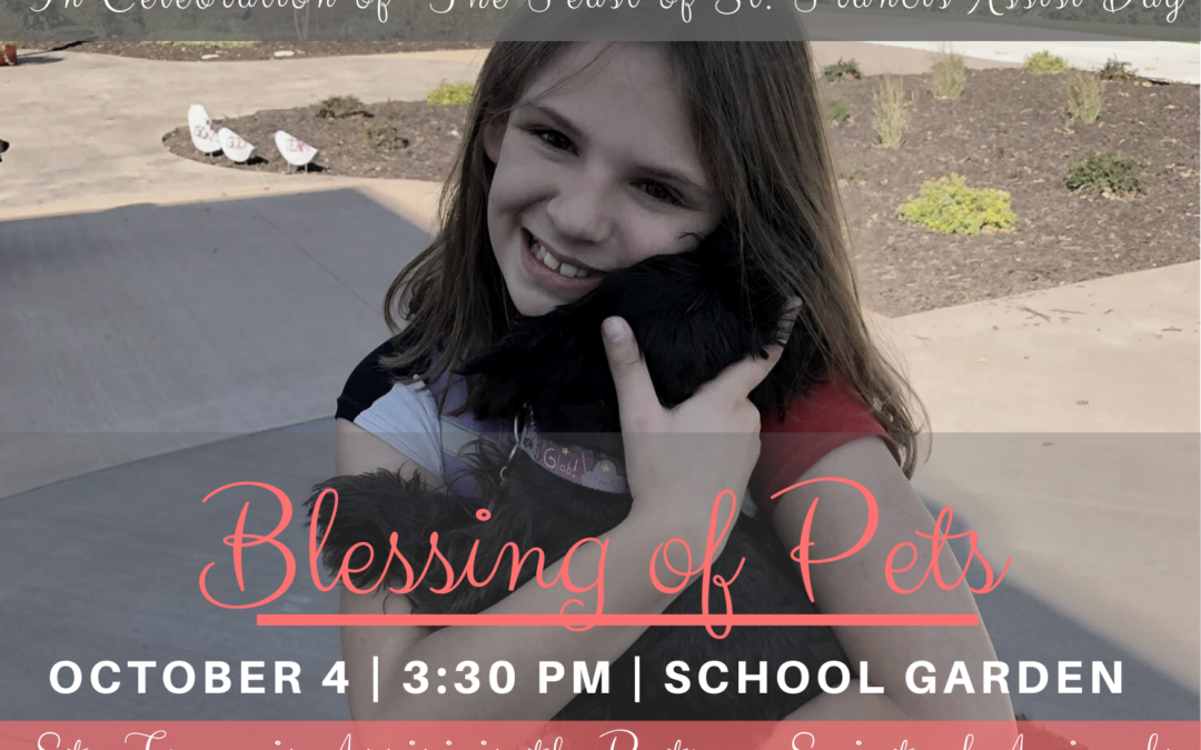 Blessing of Pets – October 4th