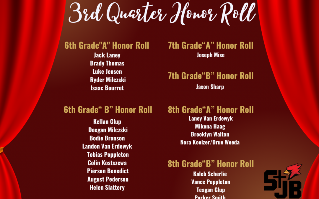 StJB Announces Middle School 3rd Quarter Honor Roll