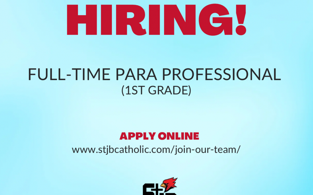 Now Hiring – 1st Grade Para Professional