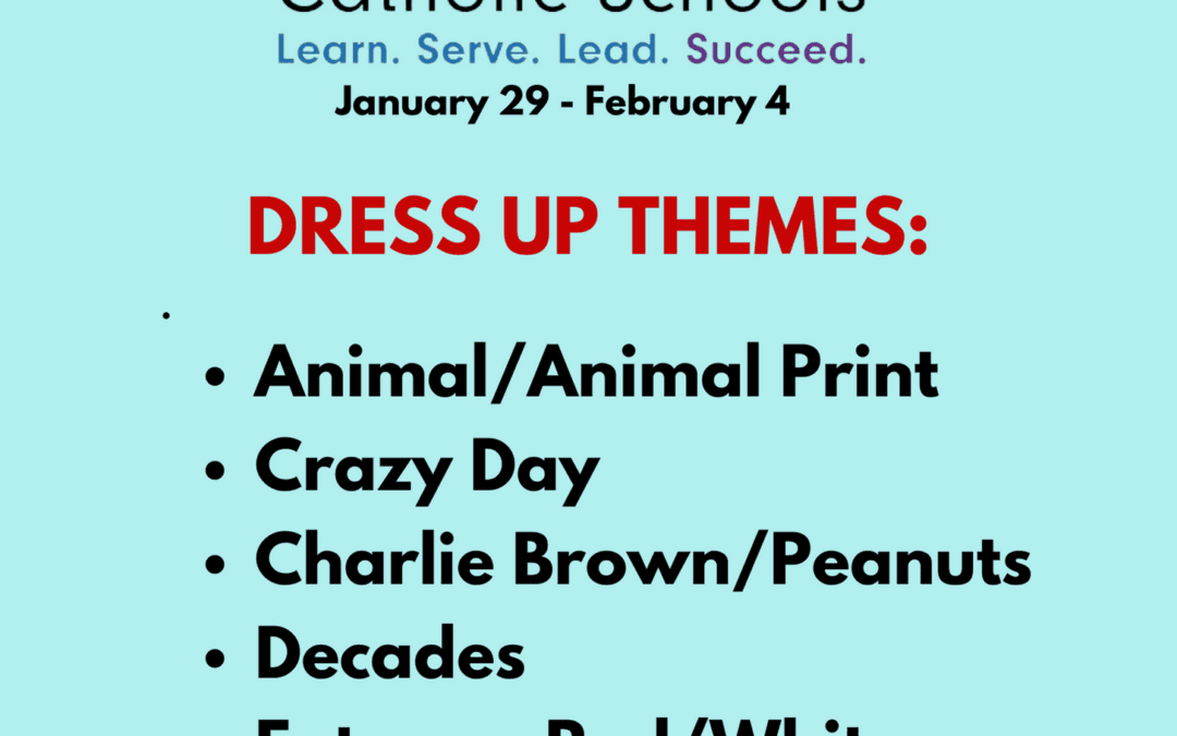 Dress Up Themes Announced for Catholic Schools Week – Jan. 29 – Feb.3