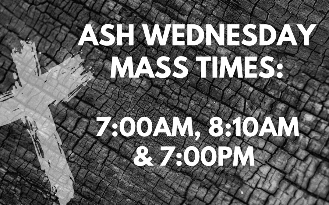 Ash Wednesday Mass Times